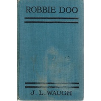 Robbie Doo. His Reminiscences