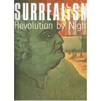 Surrealism. Revolution By Night