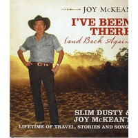 I've Been There And Back Again Slim Dusty And Joy McKean's Lifetime Of Travel, Stories And Songs