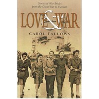 Love And War. Stories Of War Brides From The Great War To Vietnam