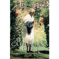 Catherine's Gift. Inside The World Of Dr. Catherine Hamlin
