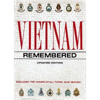 Vietnam Remembered. Includes The Name Of All Those Who Served