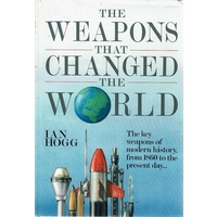 The Weapons That Changed The World