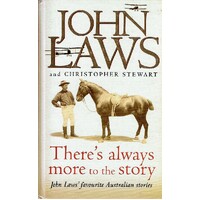 There's Always More To The Story
