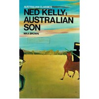 Ned Kelly. Australian Son