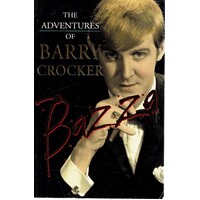 The Adventures Of Barry Crocker Bazza