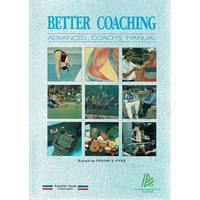 Better Coaching. Advanced Coach's Manual
