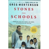 Stones Into Schools. Promoting Peace With Books, Not Bombs, In Afghanistan And Pakistan