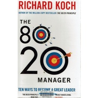 The 8020 Manager. Ten ways to become a great leader