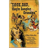 Look, Dad, They're Hanging Grandpa