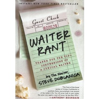 Waiter Rant. Thanks For The Tip Confessions Of A Cynical Waiter