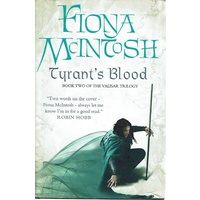 Tyrant's Blood. Book Two Of The Valisar Trilogy