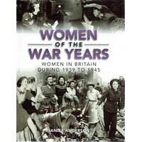 Women Of The War Years. Women In Britain During 1939 To 1945