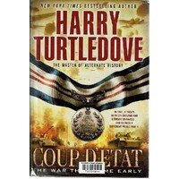 Coup D'Etat. The War That Came Early