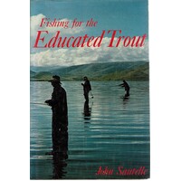Fishing For The Educated Trout