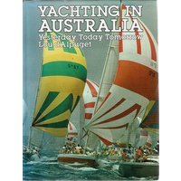 Yachting In Australia. Yesterday Today Tomorrow