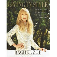 Living In Style. Inspiration And Advice For Everyday Glamour