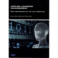 Applied Learning Management. New Approaches For The New Millennium