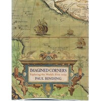 Imagined Corners. Exploring The World's First Atlas