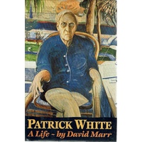 Patrick White. A Life