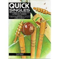 Quick Singles. Memories Of Summer Days And Cricket Heroes
