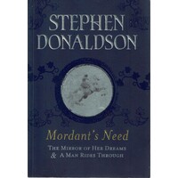 Mordant's Need. The Mirror Of Her Dreams And A Man Rides Through