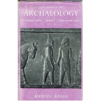 The World Of Archaeology. Central Asia-Africa-The Near East