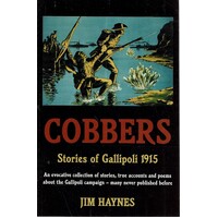 Cobbers. Stories Of Gallipoli