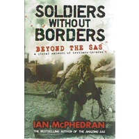 Soldiers Without Borders. Beyond The SAS