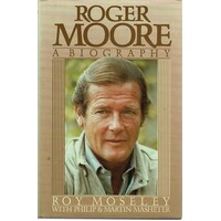 Roger Moore. A Biography
