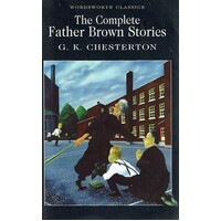 The Complete Father Brown Stories