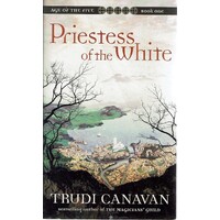 Priestess Of The White. Age Of The Five. Book One