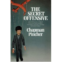 The Secret Offensive. Active Measures, A Saga Of Deception, Disinformation, Subversion, Terrorism, Sabotage And Assassination
