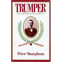 Trumper. The Definitive Biography