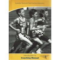 Introduction To Coaching Manual. A Resource Manaual Of Activities For The Young Athlete