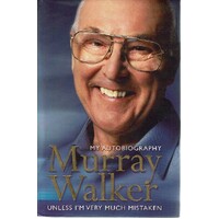 Murray Walker. My Autobiography