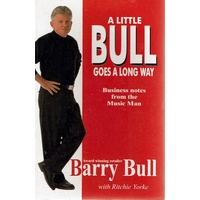 A Little Bull Goes A Long Way. Business Notes From The Music Man