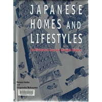 Japanese Homes And Lifestyles. An Illustrated Journey Through History