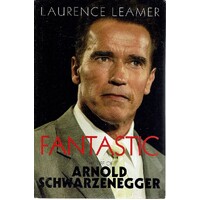 Fantastic. The Life Of Arnold Schwarzenegger