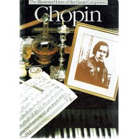 The Illustrated Lives Of The Great Composers. Chopin