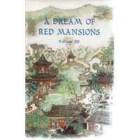 A Dream Of Red Mansions. Volume III