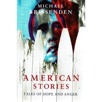 American Stories. Tales Of Hope And Anger