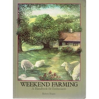 Weekend Farming. A Handbook For Enthusiasts