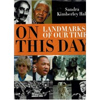 On This Day. Landmarks Of Our Time