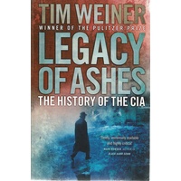 Legacy Of Ashes. The History Of The CIA