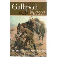 From Gallipoli To Gaza. The Desert Poets Of World War One