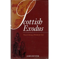 Scottish Exodus. Travels Among A Worldwide Clan