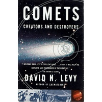 Comets Creators And Destroyers