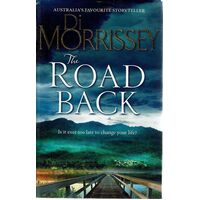 The Road Back. Is It Ever To Late To Change Your Life