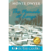 Red In The Centre. The Nomads At Large